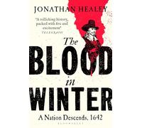 The Blood in Winter: A Nation Descends, 1642