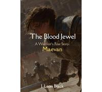The Blood Jewel: A low fantasy novella that fuses dazzling arena spectacle, perilous journeys across distant lands, and the unbreakable bond between ... race against ruthless enemies: Maevan's Story