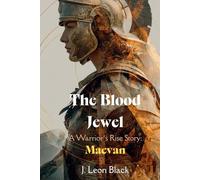 The Blood Jewel. A Warrior's Rise Story. Maevan: Gritty low fantasy tale of arenas, perilous quests, and a sister’s fight to save her brother from dark enemies and darker debts.
