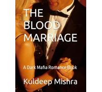 THE BLOOD MARRIAGE: A Dark Mafia Romance Book