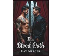 The Blood Oath: A Dark MM Vampire Fated Mate Romance