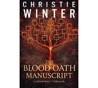The Blood Oath Manuscript: A Conspiracy Thriller