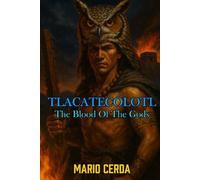 The Blood Of the Gods II: Tlacatecolotl