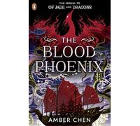 The Blood Phoenix: The sequel to the NUMBER ONE BESTSELLER Of Jade and Dragons: 2