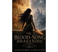 The Blood-Song Awakening