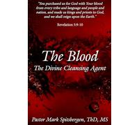 The Blood: The Divine Cleansing Agent