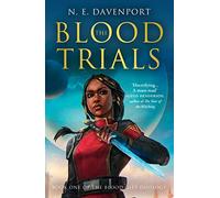 The Blood Trials: Book 1: A thrilling fantasy action adventure novel