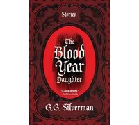 The Blood Year Daughter