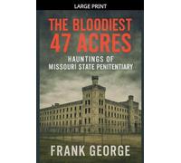 The Bloodiest 47 Acres Hauntings Of Missouri State Penitentiary