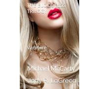 THE BLOODLESS TRILOGY: Vampire