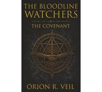 The Bloodline Watchers: The Covenant