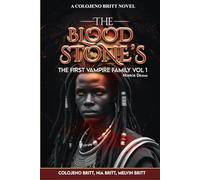 The Bloodstone’s Novel: The First Vampire Family