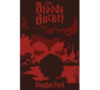 The Bloody Bucket