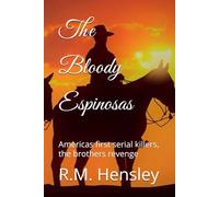 The Bloody Espinosas: Americas first serial killers, The brothers revenge