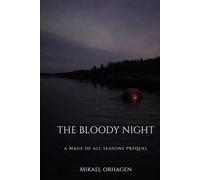 The Bloody Night: A Mage of All Seasons Prequel