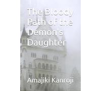 The Bloody Path of the Demon's Daughter