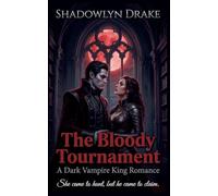 The Bloody Tournament: A Dark Vampire King Romance