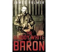 The Bloody White Baron