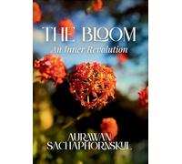 The Bloom: An Inner Revolution