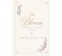 The Bloom: Morning Ritual Journal