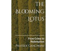 The Blooming Lotus: From Crime to Redemption