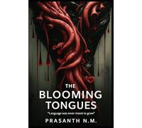 The Blooming Tongues: Language was never meant to grow