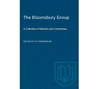 The Bloomsbury Group: A Collection of Memoirs and Commentary