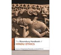 The Bloomsbury Handbook of Hindu Ethics