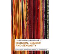 The Bloomsbury Handbook of Religion, Gender and Sexuality