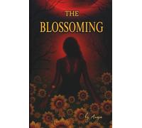 THE BLOSSOMING: One life must end for the other to survive.
