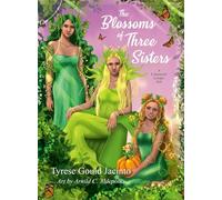 The Blossoms of Three Sisters, A Cohanzick Lenape Tale: Carrying the Seeds of Our Ancestors