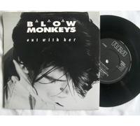 The Blow Monkeys - Out With Her - Blow Monkeys, The 7" 45