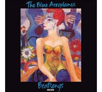 The Blue Aeroplanes - Beatsongs (Deluxe)
