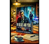 The Blue And You: The Cop's Son Edition BITA Volume 2