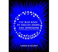 The Blue Book of English Idioms and Expressions