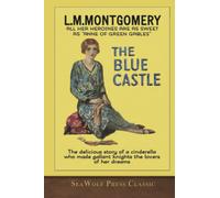 The Blue Castle: SeaWolf Press Classic