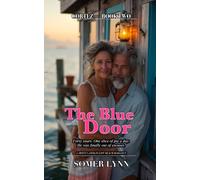 The Blue Door: A Sweet Later-in-Life Beach Romance (Cortez Book 2)
