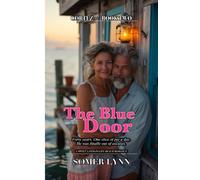 The Blue Door: A Sweet Later-in-Life Beach Romance (Cortez Book 2)