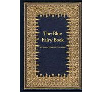THE BLUE FAIRY BOOK: illustrated