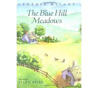 The Blue Hill Meadows by Cynthia Rylant (1997-09-01)
