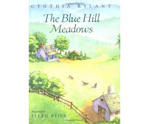 The Blue Hill Meadows by Cynthia Rylant (1997-09-01)