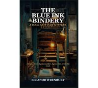 The Blue Ink Bindery: A Book Arts Cozy Mystery