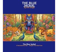 The Blue Jackal: A Panchatantra Classic Tale