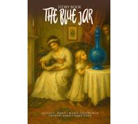 The Blue Jar Story Book: with original Illustrations