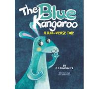 The Blue Kangaroo: A Roo-Verse Tale