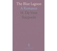 The Blue Lagoon: A Romance