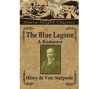 The Blue Lagoon: A Romance