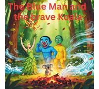 The Blue man and the Brave Koala