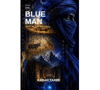 The Blue Man: Where the Sand Remembers
