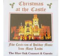 The Blue Oak Consort & Guests - Christmas At the Castle (UK Import)